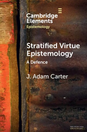 Stratified Virtue Epistemology - Carter J. Adam [KSIĄŻKA]