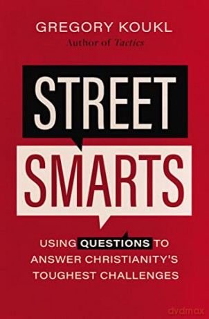 Street Smarts - Koukl Gregory [KSIĄŻKA]