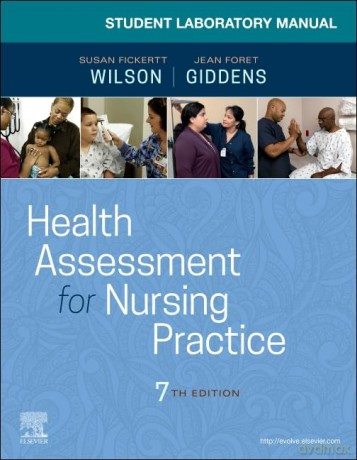 Student Laboratory Manual for Health Assessment for Nursing Practice - Susan Ficker Wilson [KSIĄŻKA]