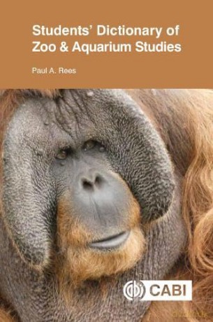 Students' Dictionary of Zoo and Aquarium Studies - Paul A Rees [KSIĄŻKA]