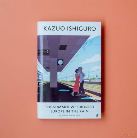 Summer We Crossed Europe In The Rain - Kazuo Ishiguro [KSIĄŻKA]