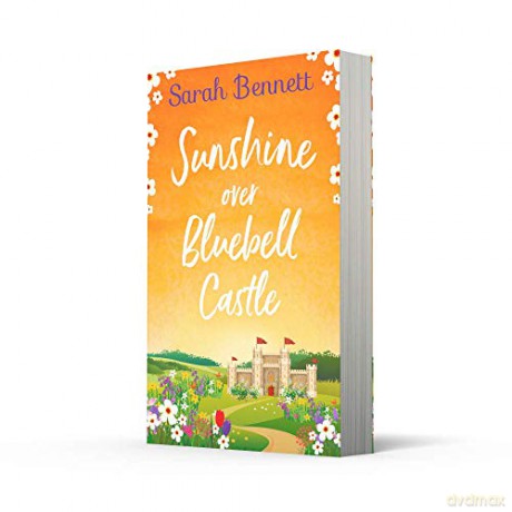 Sunshine Over Bluebell Castle - Sarah Bennett [KSIĄŻKA]