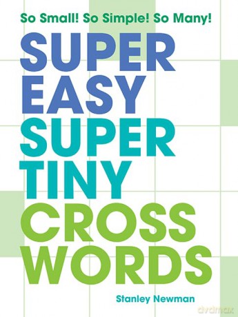 Super Easy Super Tiny Crosswords - Stanley Newman [KSIĄŻKA]