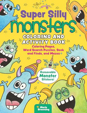 Super Silly Monsters Coloring Activity - Marie Browning [KSIĄŻKA]