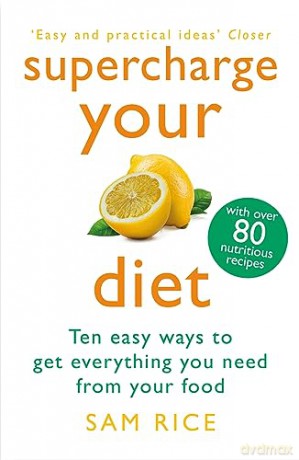 Superchange Your Diet - Sam Rice [KSIĄŻKA]