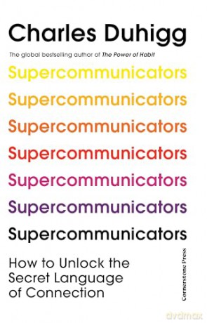Supercommunicators - Charles Duhigg [KSIĄŻKA]