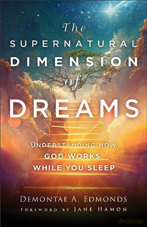 Supernatural Dimension Of Dreams The - Demontae A. Edmonds [KSIĄŻKA]