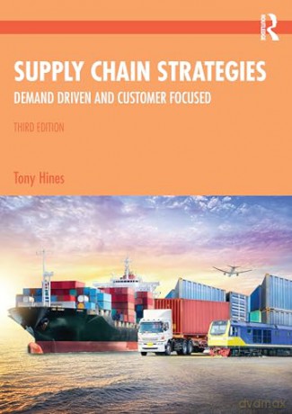 Supply Chain Strategies - Tony Hines [KSIĄŻKA]