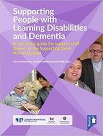 Supporting People with Learning Disabilities and Dementia: A Self-study Guide for Support Staff - Karen Watchman [KSIĄŻKA]