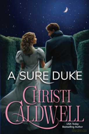 Sure Duke A - Christi Caldwell [KSIĄŻKA]