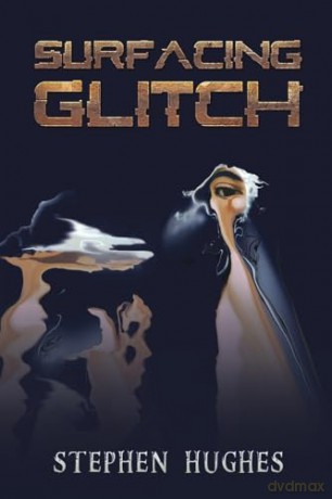 Surfacing Glitch - Stephen Hughes [KSIĄŻKA]