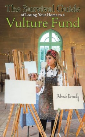 Survival Guide Of Losing Your Home To A - Deborah Donnelly [KSIĄŻKA]