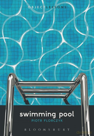 Swimming Pool - Piotr Florczyk [KSIĄŻKA]