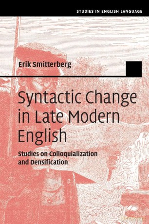 Syntactic Change In Late Modern English - Smitterberg Erik [KSIĄŻKA]