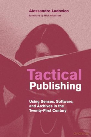 Tactical Publishing - Alessandro Ludovico [KSIĄŻKA]