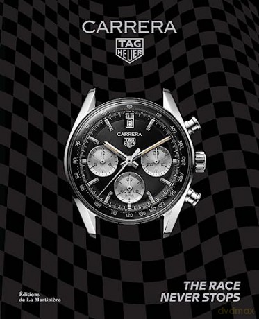 Tag Heuer Carrera The Race Never Stops - Nicholas Biebuyck [KSIĄŻKA]