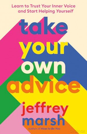 Take Your Own Advice - Jeffrey Marsh [KSIĄŻKA]