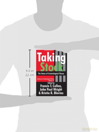 Taking Stock: The Status of Criminological Theory: 15 (Advances in Criminological Theory) - Francis T. Cullen [KSIĄŻKA]