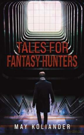 Tales For Fantasy Hunters - May Koliander [KSIĄŻKA]