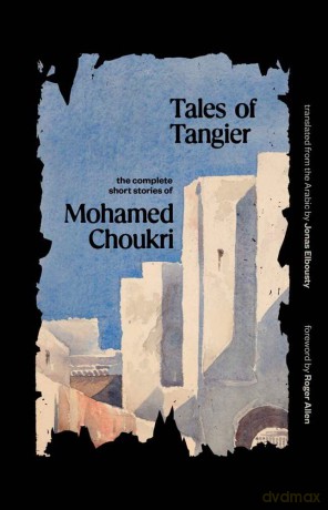 Tales Of Tangier - Mohamed Choukri [KSIĄŻKA]