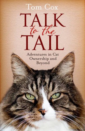 Talk To The Tail - Tom Cox [KSIĄŻKA]