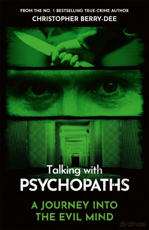 Talking With Psychopaths - Christoph Berry-Dee [KSIĄŻKA]