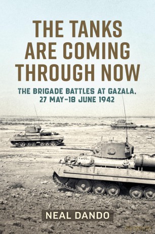 Tanks Are Coming Through Now - Neal Dando [KSIĄŻKA]