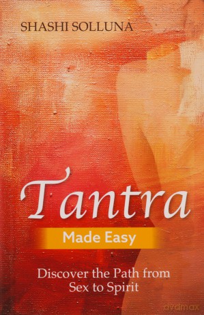Tantra Made Easy - Shashi Solluna [KSIĄŻKA]