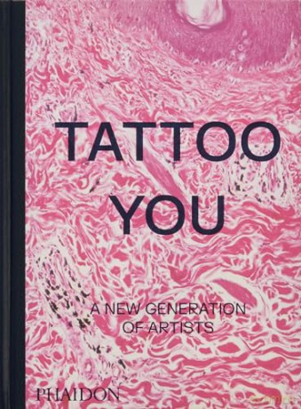 Tattoo You - Phaidon Editors [KSIĄŻKA]