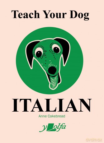Teach Your Dog Italian [KSIĄŻKA]