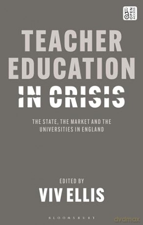 Teacher Education In Crisis - Ellis Viv [KSIĄŻKA]