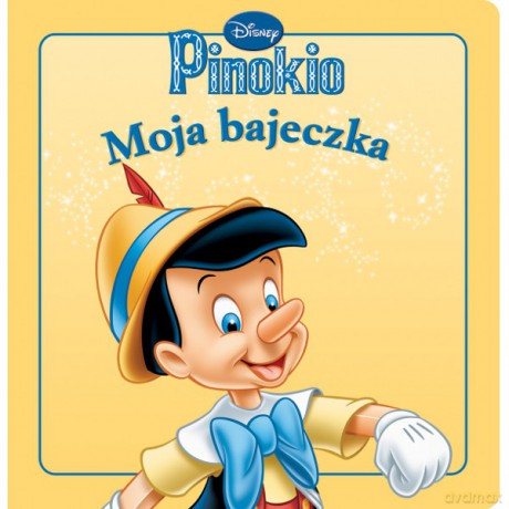 Moja Bajeczka Pinokio [KSIĄŻKA]