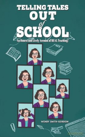 Telling Tales Out Of School - Wendy Smith-Gordon [KSIĄŻKA]