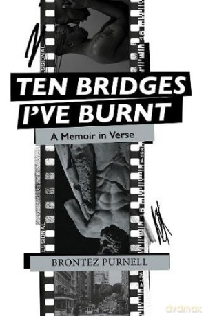 Ten Bridges Ive Burnt - Brontez Purnell [KSIĄŻKA]