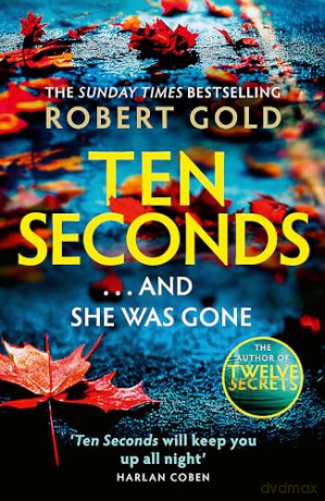 Ten Seconds - Robert Gold [KSIĄŻKA]