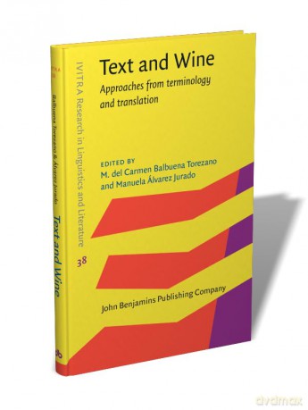 Text And Wine. Approaches From Termino [KSIĄŻKA]