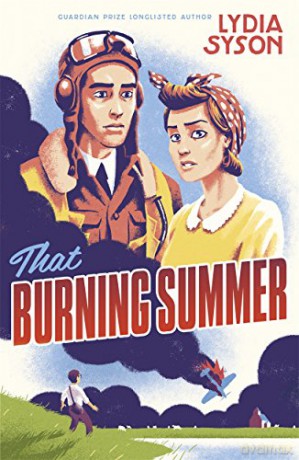 That Burning Summer - Lydia Syson [KSIĄŻKA]