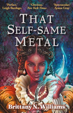 That Self Same Metal - Brittany N Williams [KSIĄŻKA]