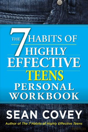 The 7 Habits of Highly Effective Teens Personal Workbook - Sean Covey [KSIĄŻKA]