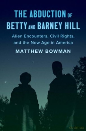 The Abduction Of Betty And Barney Hill [KSIĄŻKA]