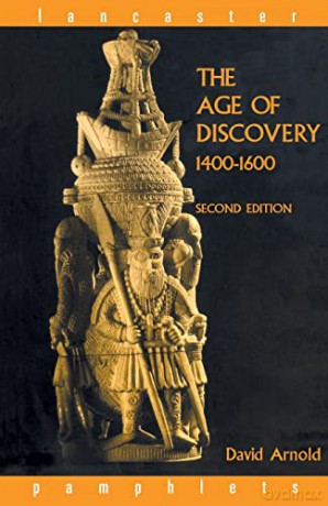 The Age Of Discovery, 1400-1600 - David Arnold [KSIĄŻKA]