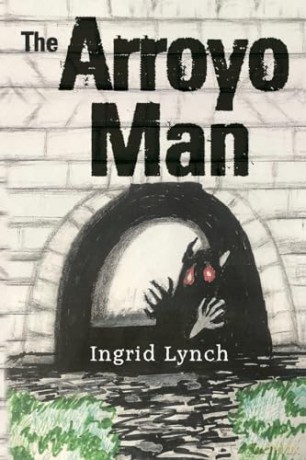 The Arroyo Man - Ingrid Lynch [KSIĄŻKA]