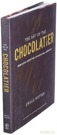 The Art Of The Chocolatier - Ewald Notter [KSIĄŻKA]