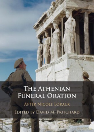 The Athenian Funeral Oration - Edited By David M. P [KSIĄŻKA]