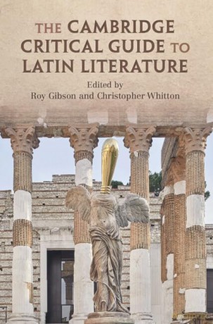 The Cambridge Critical Guide to Latin Literature - Roy Gibson [KSIĄŻKA]