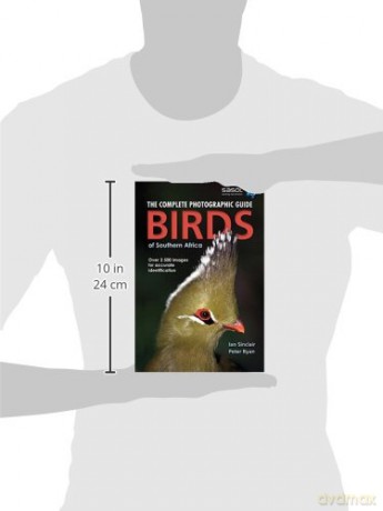 The Complete Photographic Guide Birds of Southern Africa - Ian Sinclair [KSIĄŻKA]
