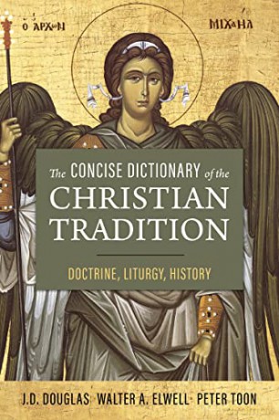 The Concise Dictionary Of The Christian - Douglas J. D. [KSIĄŻKA]