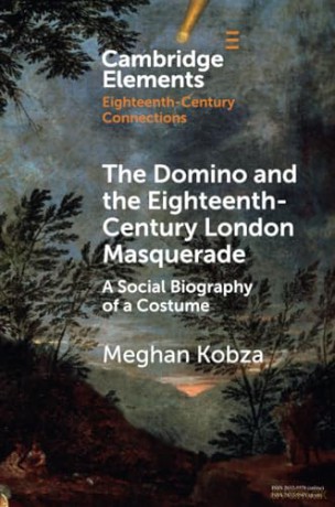 The Domino And The Eighteenth-Century L - Kobza Meghan [KSIĄŻKA]