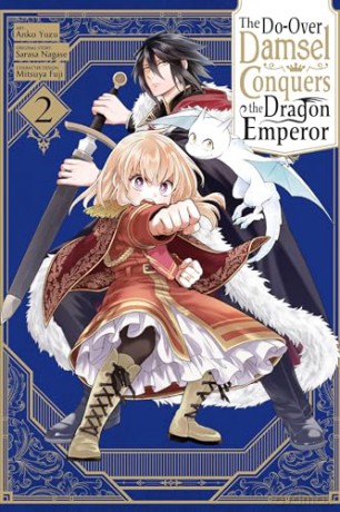 The Do-Over Damsel Conquers the Dragon Emperor, Vol. 2: Volume 2 - Sarasa Nagase [KSIĄŻKA]