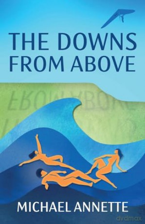 The Downs From Above - Michael Annette [KSIĄŻKA]
